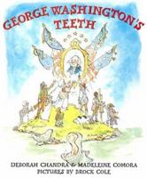 George Washington's Teeth 0312376049 Book Cover