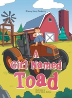 A Girl Named Toad 1663220395 Book Cover