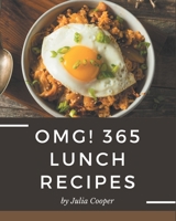 OMG! 365 Lunch Recipes: Lunch Cookbook - Your Best Friend Forever B08NVGHFJ5 Book Cover