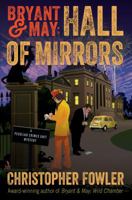 Bryant & May: Hall of Mirrors 1101887095 Book Cover