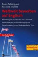 Weltweit bewerben auf Englisch: Musterbeispiele Anschreiben und Lebenslauf, Vorbereitung auf das Vorstellungsgespräch, Formulierungshilfen und länderspezifische Tipps 382185944X Book Cover