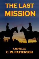 The Last Mission 1981839194 Book Cover