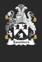 Saunders: Saunders Coat of Arms and Family Crest Notebook Journal (6 x 9 - 100 pages) 1677360984 Book Cover