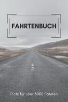 Fahrtenbuch: A5 Kilometer Logbuch f�r die Steuer I Platz f�r �ber 3000 Autofahrten 1096979349 Book Cover