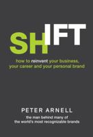 Shift: How to Reinvent Your Business, Your Career, and Your Personal Brand 038552627X Book Cover