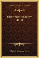 Shakespeare's Industry 1021989622 Book Cover
