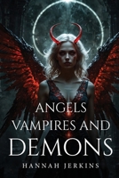 Angels, vampires and demons 1787997162 Book Cover
