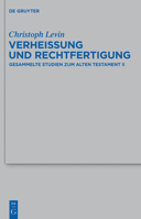 Verheissung Und Rechtfertigung: Gesammelte Studien Zum Alten Testament II 3110276941 Book Cover