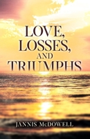 Love, Losses, and Triumphs B08GVCN19C Book Cover