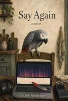 Say Again (The Provenance Novels) B0H9Q9HQL1 Book Cover