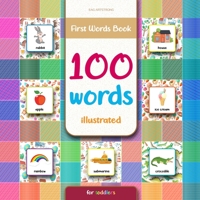 First Words Book | 100 Words - Illustrated, for Toddlers: Flash Cards for Toddlers (Picture Book) | Ages 1-3 or more B08HJ5DKNC Book Cover