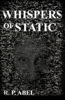 Whispers of Static B0GQZB21W2 Book Cover