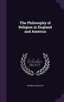 The Philosophy of Religion in England and America 1021978566 Book Cover