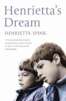 Henrietta's Dream: A Mother's Remarkable Story of Love, Courage and Hope Against Impossible Odds 0340831588 Book Cover