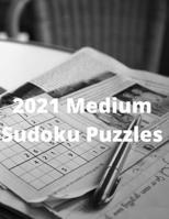 2021 Medium Sudoku Puzzles: Fifty Pages of 8.5” x 11” Sudoku Puzzles complete with Solutions. Great for Kids, Teenagers and Adults and perfect ... and airplane flights. Great for Gifts! B08QWBG2V7 Book Cover