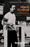 Black Radical: The Education of an American Revolutionary, 1946-1968 1595581456 Book Cover