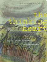 The Thinking Heart: The Literary Archive of Wilfred Watson 1551953390 Book Cover