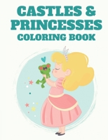 Castles & Princesses Coloring Book: Adorable Coloring Pages For Girls, Princess Illustrations And Designs To Color With Trace Activities B08HT863PV Book Cover