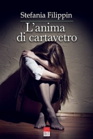 L'anima di cartavetro: Quando c'è un carnefice, c'è sempre una vittima null Book Cover