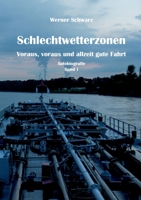 Schlechtwetterzonen: Voraus, voraus und allzeit gute Fahrt (German Edition) 3758323541 Book Cover