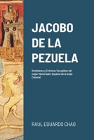Jacobo de la Pezuela: Semblanza y Cr�nicas Escogidas del mejor Historiador Espa�ol de la Cuba Colonial 1008933910 Book Cover