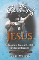 Calling on the Name of Jesus 1515032051 Book Cover