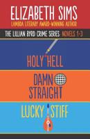 The Lillian Byrd Crime Series Novels 1-3 1733996710 Book Cover