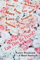 Can This Be Fixed?: 4 Short Stories B0BW4PGGV1 Book Cover