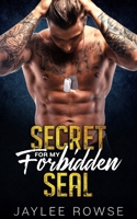 Secret For My Forbidden SEAL: A Grumpy Age Gap Romance B0C2RRQDHN Book Cover