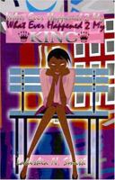 What Ever Happened 2 My King 1598720163 Book Cover