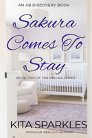 Sakura Comes To Stay B09CRQDCV7 Book Cover
