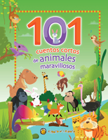 101 cuentos cortos de animales maravillosos 9877977605 Book Cover