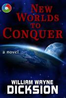 New Worlds to Conquer 1499136412 Book Cover