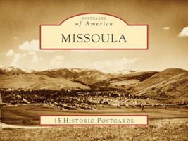 Missoula, Montana (Postcards of America Series) 0738558893 Book Cover