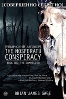 The Nosferatu Conspiracy: The Sommelier 0578989638 Book Cover