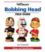 Warman's Bobbing Head Field Guide: Values and Identification 0896892506 Book Cover