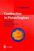 Combustion in Piston Engines: Technology, Evolution, Diagnosis and Control 3540201041 Book Cover