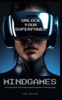 MINDGAMES: A FUN, ACTION-PACKED GUIDE TO ENERGY, CONFIDENCE & CREATIVITY B0F6JQS2TN Book Cover