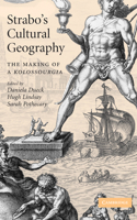 Strabo's Cultural Geography: The Making of a Kolossourgia 0521175100 Book Cover