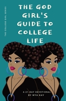 The God Girl's Guide to College Life 0578395428 Book Cover