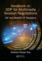 Handbook of SDP for Multimedia Session Negotiations: SIP and WebRTC IP Telephony 0367571757 Book Cover