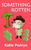 Something Rotten 1494957493 Book Cover