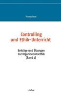 Controlling und Ethik-Unterricht: Beiträge und Übungen zur Organisationsethik (Band 2) 3743139871 Book Cover