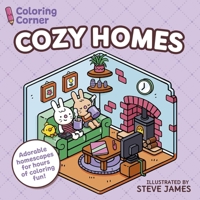 Coloring Corner: Cozy Homes: Adorable Homescapes for Hours of Coloring Fun 1398865230 Book Cover