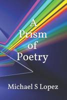 A Prism of Poetry 1091823529 Book Cover