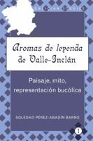 �aromas de Leyenda� de Valle-Incl�n: Paisaje, Mito, Representaci�n Buc�lica 1433106574 Book Cover
