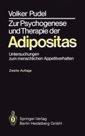 Zur Psychogenese Und Therapie Der Adipositas: Untersuchungen Zum Menschlichen Appetitverhalten 3540112421 Book Cover