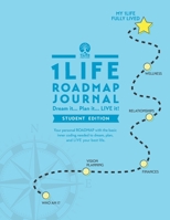 1Life ROADMAP Journal: Student Edition 1677344369 Book Cover