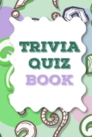 Trivia Quiz Book: Trivia Questions And Answer Book For Adults | Over 3 B08MSS9K59 Book Cover