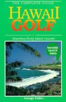 Hawaii Golf: The Complete Guide 0935701133 Book Cover